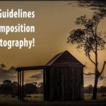 Five Intuitive Guidelines for Composition in Photography