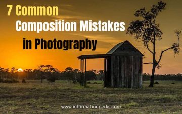 7 Common Composition Mistakes in Photography Explained